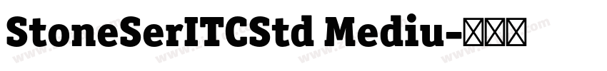 StoneSerITCStd Mediu字体转换